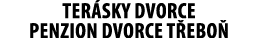 Ter sky Dvorce Penzion Dvorce T ebo 