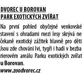  Dvorec u Borovan Park exotick ch zv at Na prvn  pohled oby ejn  venkovsk  staven  s ohradami mezi lesy skr v  ne ek...