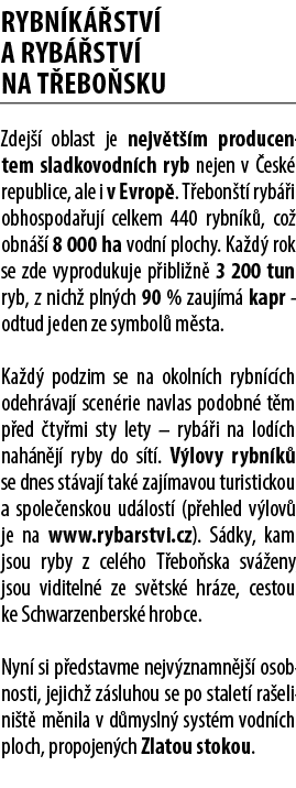 Rybn k stv  a ryb  stv  na T ebo sku Zdej   oblast je nejv t  m producentem sladkovodn ch ryb nejen v  esk  republic...