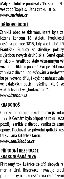 Mal Suchdol se pou  val v 15. stolet . N ves zdob  kaple sv. Jana z roku 1816. www.suchdol.cz Ji  kovo  dol  Zanikl ...