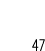 47